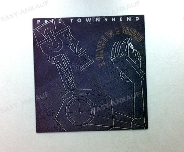 Pete Townshend - A Friend Is A Friend GER 7in 1989 (VG+/VG+)