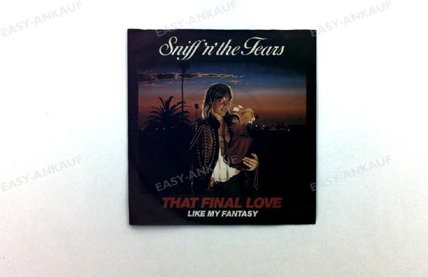 Sniff 'n' the Tears - That Final Love DE 7in 1981 (VG+/VG+)