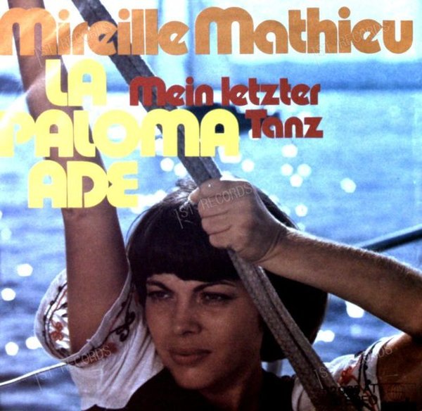 Mireille Mathieu - La Paloma Ade / Mein Letzter Tanz GER 7in 1973 (VG/VG)