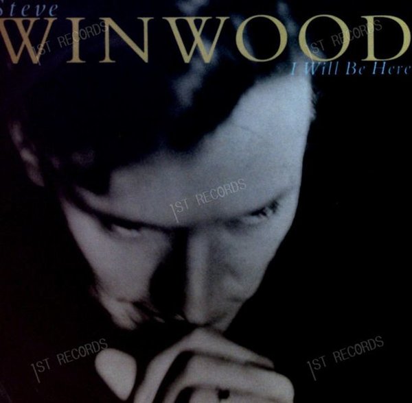 Steve Winwood - I Will Be Here Europe 7in 1991 (VG/VG+) (VG/VG+)