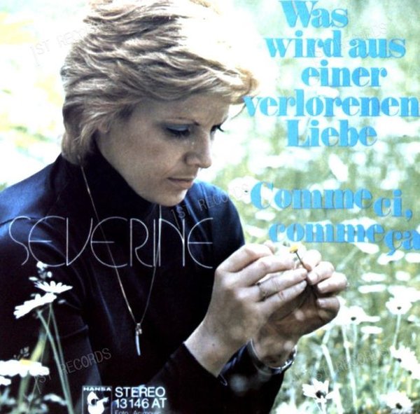 Severine - Was Wird Aus Einer Verlorenen Liebe / Comme Ci,Co...GER 7in 1974 (VG+/VG+)