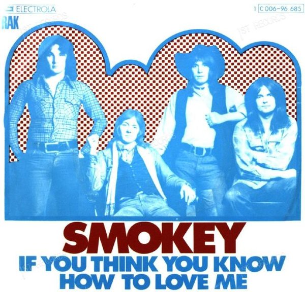 Smokey - If You Think You Know How To Love Me / 'Tis Me 7in 1975 (VG+/VG+)