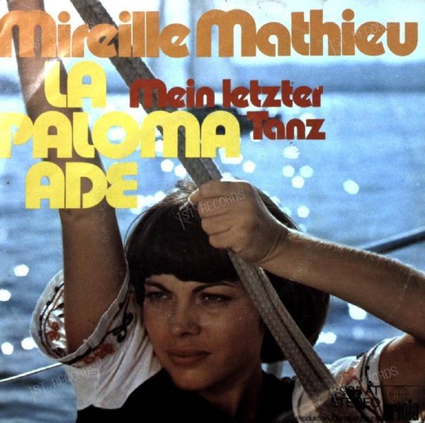 Mireille Mathieu - La Paloma Ade / Mein Letzter Tanz 7in 1973 (VG+/VG)