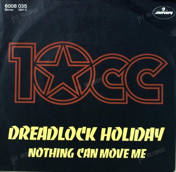 10 C.C. - Dreadlock Holiday / Nothing Can Move Me 7in 1978 (VG+/VG+)