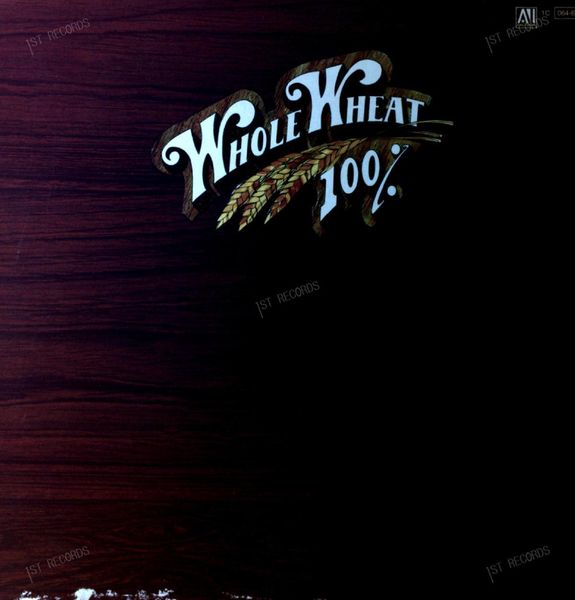 100% Whole Wheat - Ice, Fire & Desire LP 1978 (VG/VG)