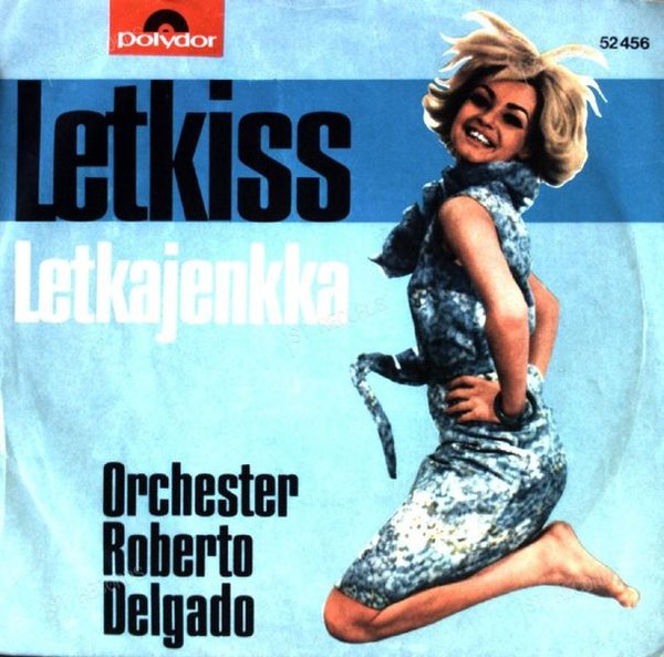 Roberto Delgado E La Sua Orchestra - LetkaJenkka / Letkiss 7in 1964 (VG+/VG+)