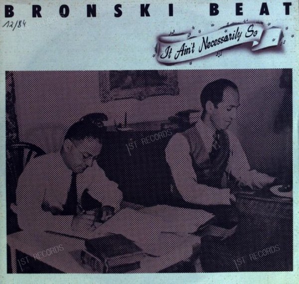 Bronski Beat - It Ain't Necessarily So 7in 1984 (VG+/VG+)