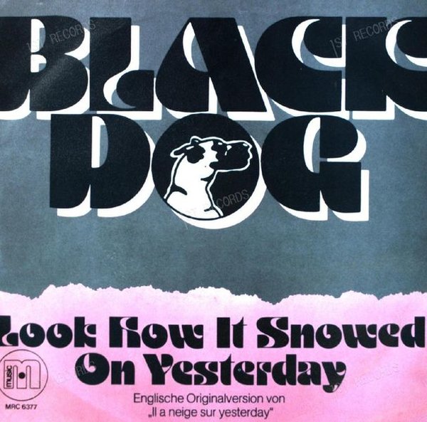 Black Dog - Look How It Snowed On Yesterday 7in 1978 (VG+/VG+)