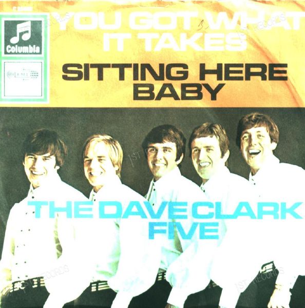 The Dave Clark Five - You Got What It Takes / Sitting Here, Baby 7in 1967 (VG+/VG+)