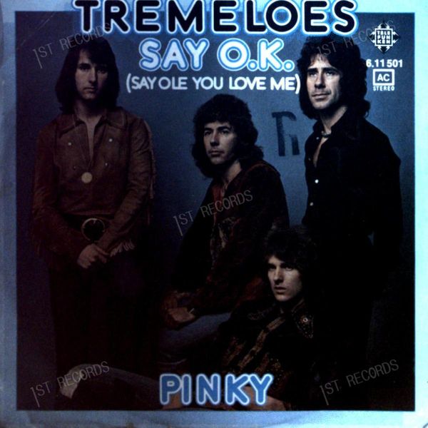 The Tremeloes - Say O.K. (Say Ole You Love Me)/ Pinky 7in 1974 (VG/VG)