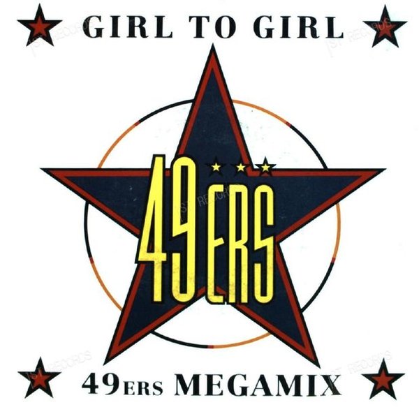 49ers - Girl To Girl / 49ers Megamix 7in 1990 (VG/VG)
