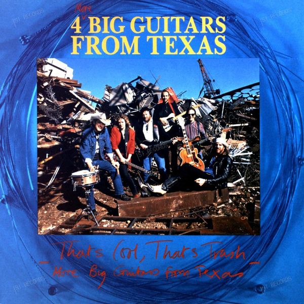 4 Big Guitars From Texas - That's Cool, That's Trash, More Big.. LP 1986 (VG+/VG+)