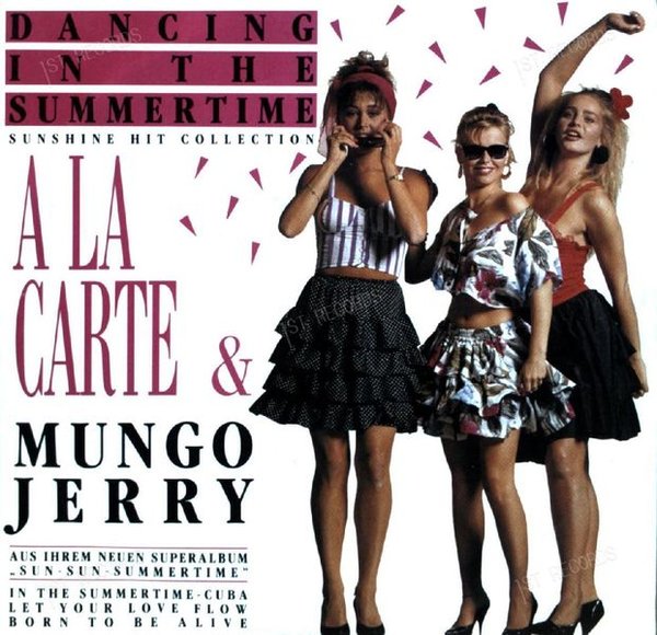 A La Carte & Mungo Jerry - Dancing In The Summertime - Sunshine... 7in 1989 (VG+/VG+)