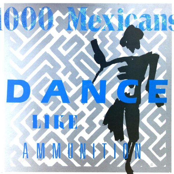 1000 Mexicans - Dance Like Ammunition LP 1985 (VG+/VG+)