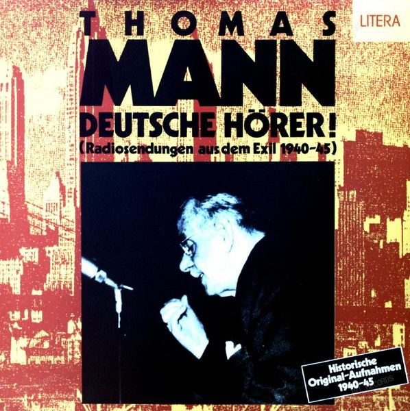 Thomas Mann - Deutsche Hörer! (Radiosendungen Exil 1940-45) LP 1987 (VG+/VG+)
