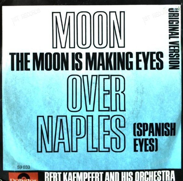 Bert Kaempfert - Moon Over Naples / The Moon Is Making Eyes 7in 1965 (VG/VG)