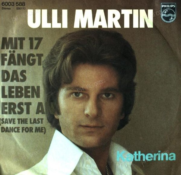 Ulli Martin - Mit 17 Fängt Das Leben Erst An / Katherina 7in 1977 (VG+/VG+)