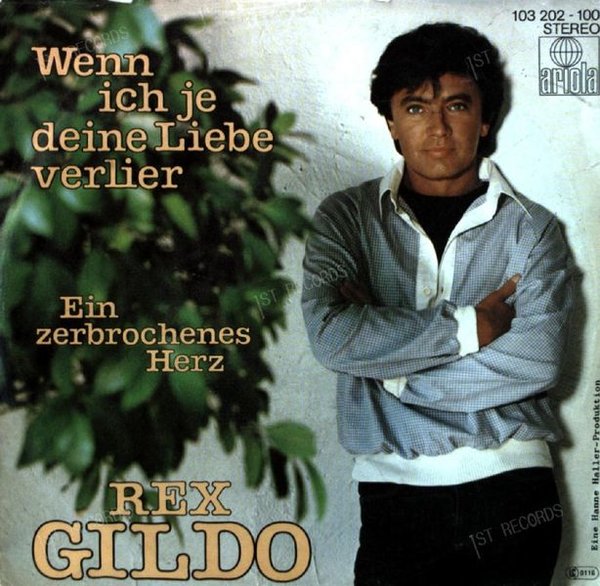 Rex Gildo - Wenn Ich Je Deine Liebe Verlier 7in 1981 (VG/VG)