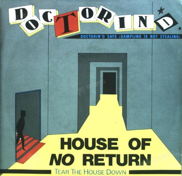 Doctorin' D. - House Of No Return (Tear The House Down) 7in 1988 (VG+/VG+)