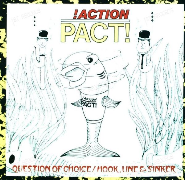 !Action Pact! - Question Of Choice / Hook, Line & Sinker UK 7in 1983 (VG+/VG+)