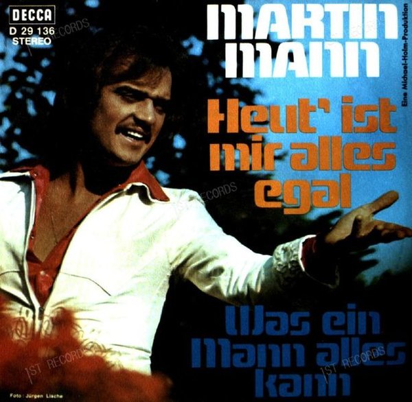 Martin Mann - Heut' Ist Mir Alles Egal / Was Ein Mann Alles Kann 7in 1971 (VG+/VG+)