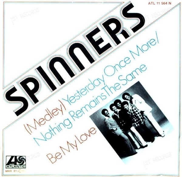Spinners - (Medley) Yesterday Once More / Nothing Remains The Same 7in 1981 (VG/VG)
