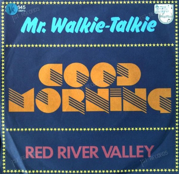Mr. Walkie Talkie - Good Morning / Red River Valley 7in 1977 (VG/VG)