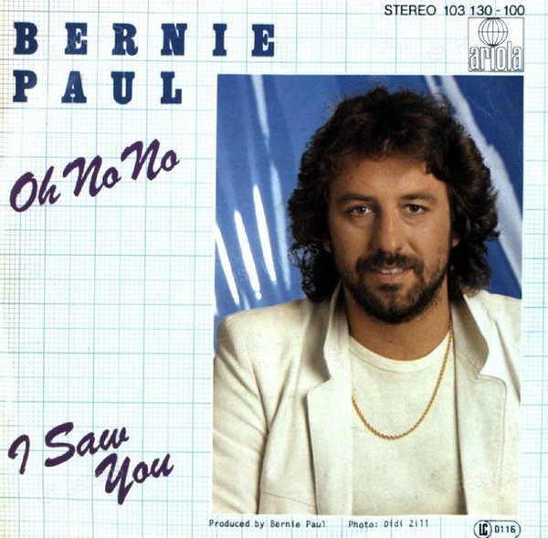 Bernie Paul - Oh No No / I Saw You 7in (VG+/VG+)