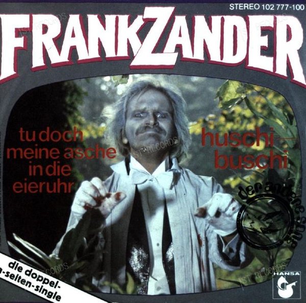Frank Zander - Tu Doch Meine Asche In Die Eieruhr / Huschi Buschi 7in (VG/VG)