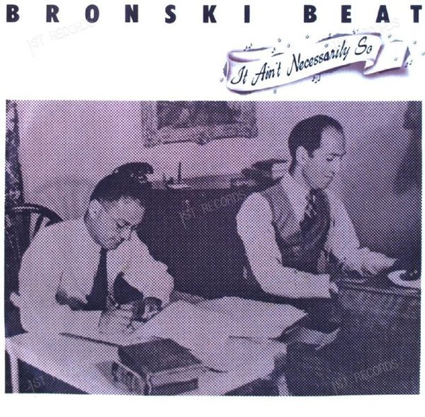 Bronski Beat - It Ain't Necessarily So 7in 1984 (VG/VG)