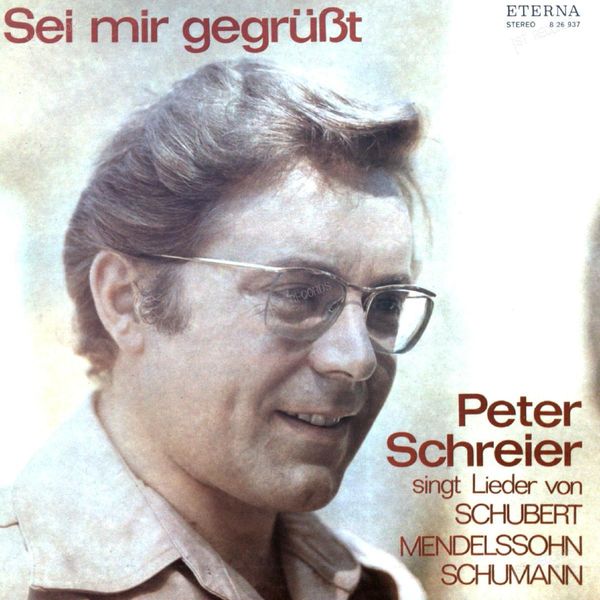 Peter Schreier, Schubert, Mendelssohn - Sei Mir Gegrüßt LP (VG/VG)