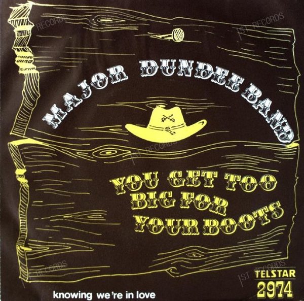 The Major Dundee Band - You Get Too Big For Your Boots 7in (VG/VG)