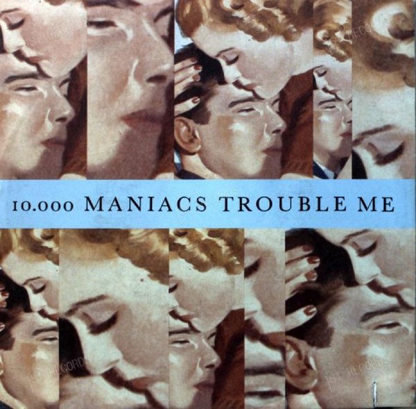 10,000 Maniacs - Trouble Me 7in (VG/VG)
