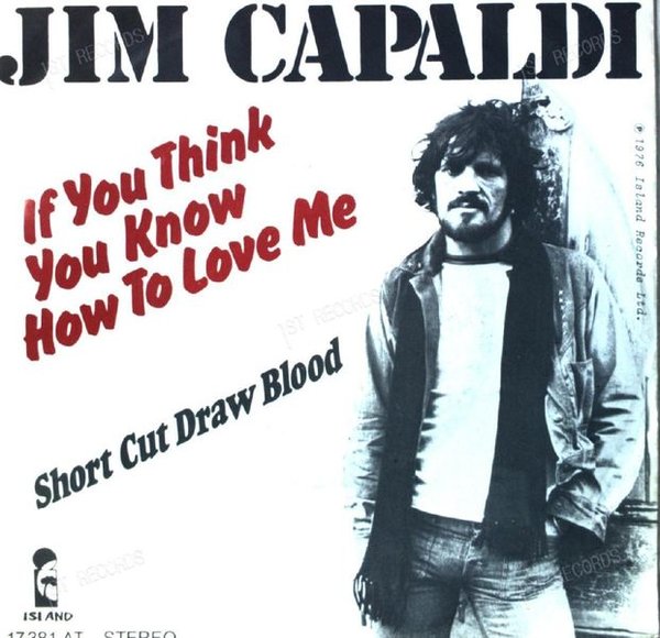 Jim Capaldi - If You Think You Know How To Love Me 7in (VG/VG)