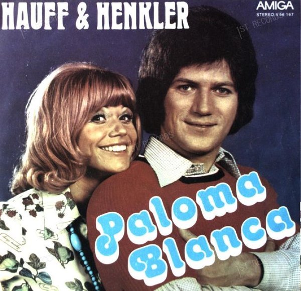 Hauff & Henkler - Paloma Blanca / Tu T'en Vas 7in AMIGA (VG/VG)