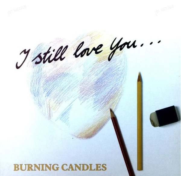 Burning Candles - I Still Love You NL LP (VG+/VG+)