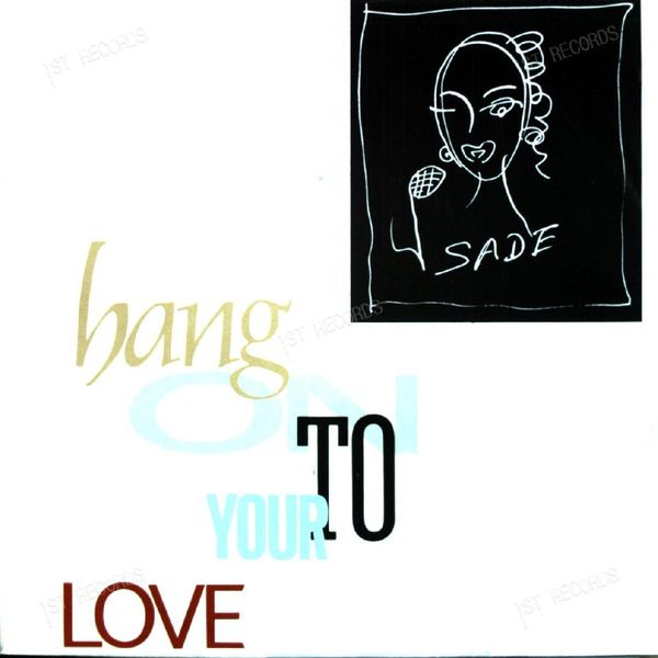 Sade - Hang On To Your Love 7in (VG+/VG+)