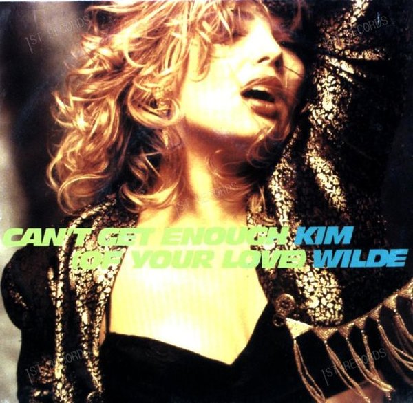 Kim Wilde - Can't Get Enough (Of Your Love) 7" (VG/VG)