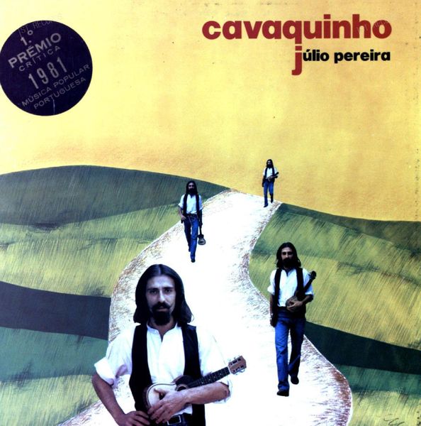 Júlio Pereira - Cavaquinho Portugal LP 1981 (VG+/VG)