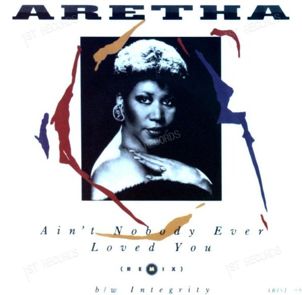 Aretha Franklin - Ain't Nobody Ever Loved You 7" (VG+/VG+)
